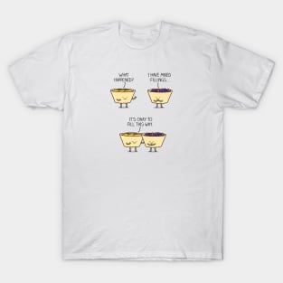 All about pie fillings... T-Shirt